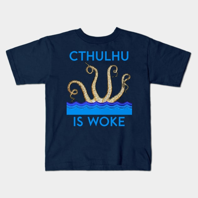 Cthulhu is Woke Kids T-Shirt by kenrobin